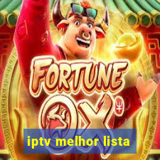 iptv melhor lista